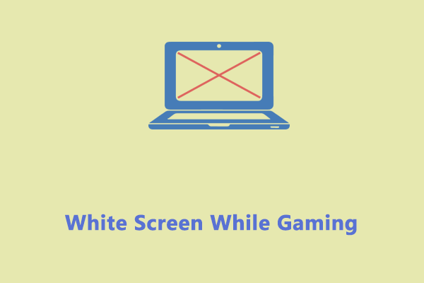 white screen while gaming thumbnail