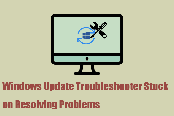 windows update troubleshooter stuck on resolving problems thumbnail