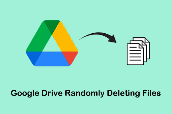 google drive randomly deleting files thumbnail