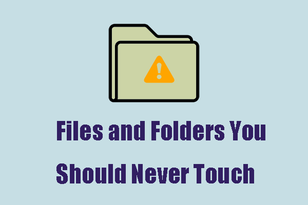 files and folders you should never touch thumbnail