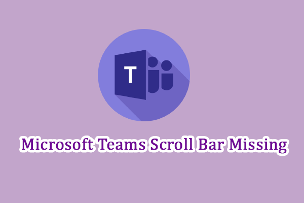 fix microsoft teams scroll bar missing thumbnail