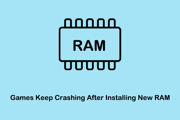 games keep crashing after installing new ram thumbnail