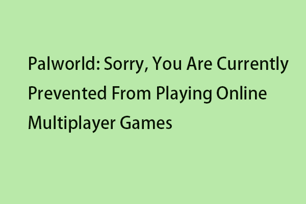 palworld prevented from playing online multiplayer games thumbnail