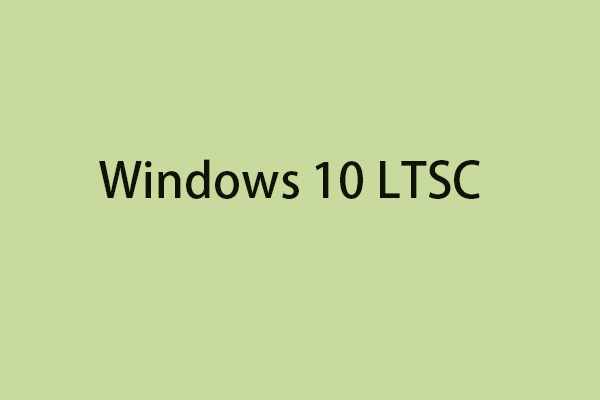 windows 10 ltsc thumbnail