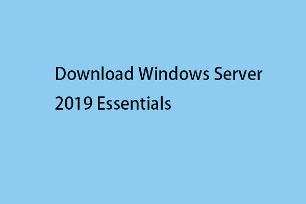 download windows server 2019 essentials thumbnail