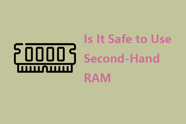 is it safe to use second hand ram thumbnail