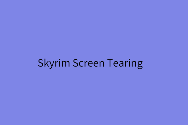 skyrim screen tearing thumbnail