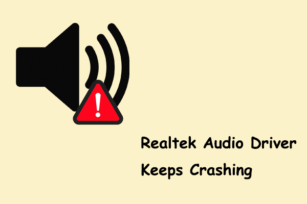 realtek audio driver keeps crashing thumbnail