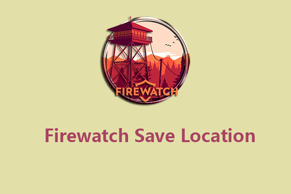 firewatch save location thumbnail