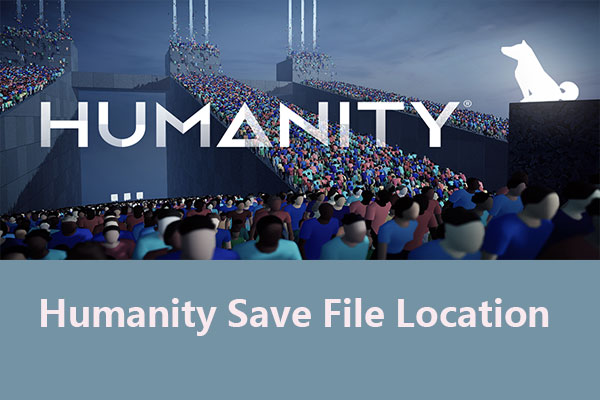 humanity save file location thumbnail