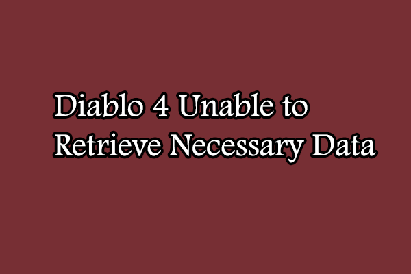 unable to retrieve necessary data diablo 4 thumbnail