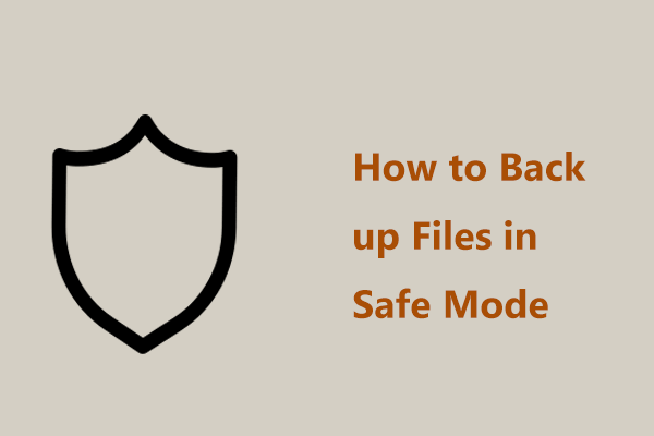 how to back up files safe mode thumbnail