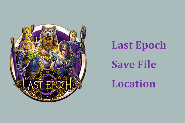 last epoch save file location thumbnail