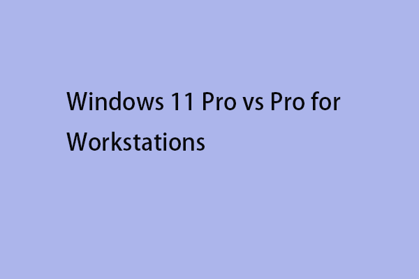 windows 11 pro vs pro for workstations thumbnail
