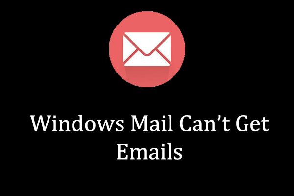 windows mail cant get emails thumbnail