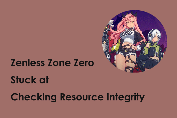 zenless zone zero stuck at checking resource integrity thumbnail
